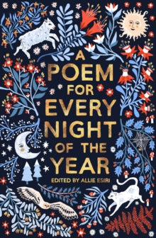 A Poem for Every Night of the Year - Allie Esiri; Allie Esiri; Papio Press (Hardback) 08-09-2016 