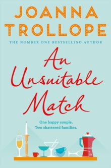 An Unsuitable Match - Joanna Trollope (Paperback) 04-10-2018 