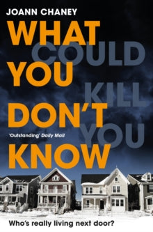 What You Don't Know - JoAnn Chaney (Paperback) 11-01-2018 Long-listed for CWA John Creasey New Blood Dagger 2017 (UK).