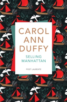 Selling Manhattan - Carol Ann Duffy (Paperback) 20-10-2016 Winner of Somerset Maugham Award 1988 (UK).