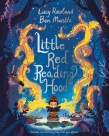 Little Red Reading Hood - Lucy Rowland; Ben Mantle (Paperback) 25-01-2018 