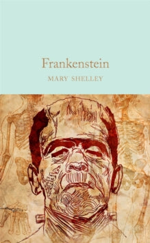 Macmillan Collector's Library  Frankenstein - Mary Shelley; David Pinching (Hardback) 26-01-2017 
