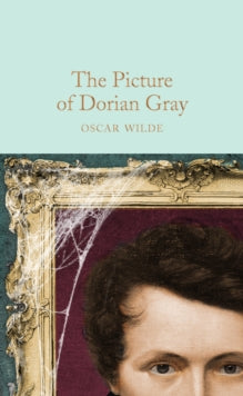 Macmillan Collector's Library  The Picture of Dorian Gray - Oscar Wilde; Peter Harness (Hardback) 23-03-2017 