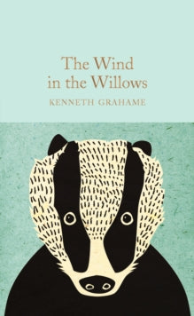 Macmillan Collector's Library  The Wind in the Willows - Kenneth Grahame; David Stuart Davies (Hardback) 23-03-2017 