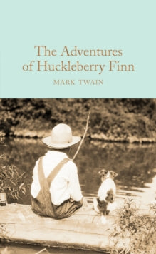 Macmillan Collector's Library  The Adventures of Huckleberry Finn - Mark Twain; Peter Harness (Hardback) 18-05-2017 