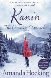 Kanin: The Complete Chronicles - Amanda Hocking (Paperback) 20-10-2016 