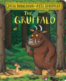 The Gruffalo  The Gruffalo - Julia Donaldson; Axel Scheffler (Board book) 06-04-2017 Winner of Nestle Smarties Book Prize Gold Award 1999 (UK).