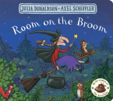 Room on the Broom - Julia Donaldson; Axel Scheffler (Board book) 06-04-2017 