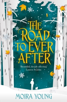 The Road To Ever After - Moira Young (Paperback) 19-10-2017 
