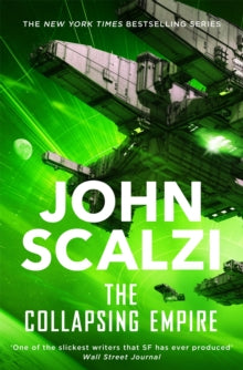 The Interdependency  The Collapsing Empire - John Scalzi (Paperback) 23-03-2017 