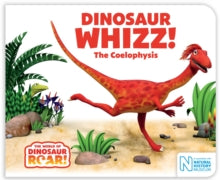 The World of Dinosaur Roar!  Dinosaur Whizz! The Coelophysis - Peter Curtis; Jeanne Willis (Board book) 08-07-2021 