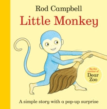 Little Monkey! - Rod Campbell (Board book) 16-05-2019 