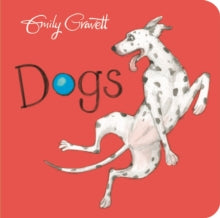 Dogs - Emily Gravett (Board book) 15-06-2017 