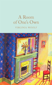 Macmillan Collector's Library  A Room of One's Own - Virginia Woolf; Frances Spalding (Hardback) 19-Oct-17 