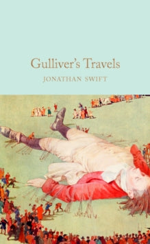 Macmillan Collector's Library  Gulliver's Travels - Jonathan Swift; Henry Hitchins (Hardback) 19-10-2017 