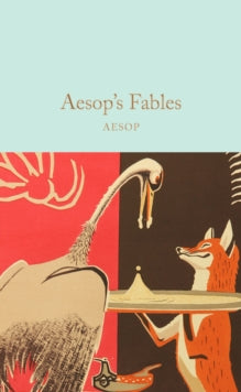 Macmillan Collector's Library  Aesop's Fables - Aesop; Arthur Rackham; Anna South (Hardback) 21-09-2017 