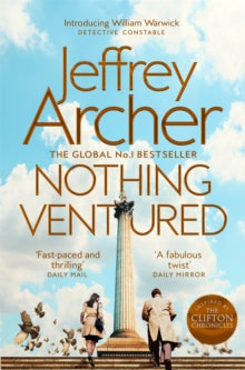 William Warwick Novels  Nothing Ventured - Jeffrey Archer (Paperback) 19-03-2020 