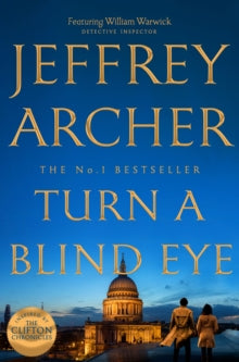 William Warwick Novels  Turn a Blind Eye - Jeffrey Archer (Hardback) 01-04-2021 