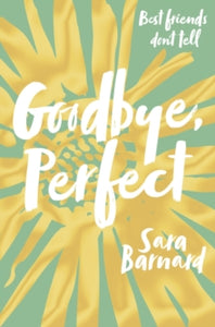 Goodbye, Perfect - Sara Barnard (Paperback) 08-02-2018 