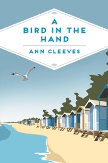 Pan Heritage Classics  A Bird in the Hand - Ann Cleeves (Paperback) 14-06-2018 