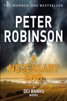 The Inspector Banks series  A Necessary End - Peter Robinson (Paperback) 28-06-2018 