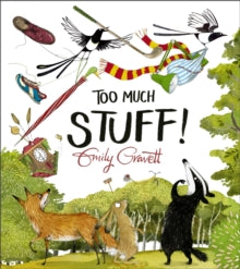 Too Much Stuff - Emily Gravett (Paperback) 15-04-2021 