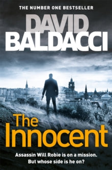 Will Robie series  The Innocent - David Baldacci (Paperback) 12-07-2018 