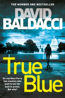 True Blue - David Baldacci (Paperback) 15-11-2018 