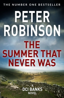 The Inspector Banks series  The Summer That Never Was - Peter Robinson (Paperback) 27-05-2021 