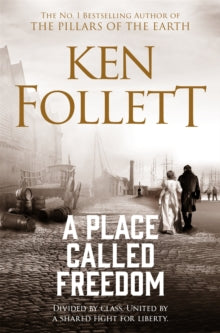 A Place Called Freedom - Ken Follett (Paperback) 30-05-2019 
