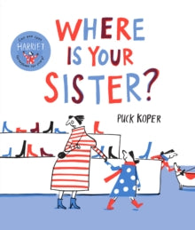 Where Is Your Sister? - Puck Koper (Paperback) 16-04-2020 Winner of Bologna Ragazzi Opera Prima Award 2020 (UK). Long-listed for Klaus Flugge Prize 2020 (UK).