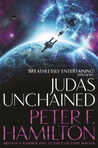 Commonwealth Saga  Judas Unchained - Peter F. Hamilton (Paperback) 20-08-2020 