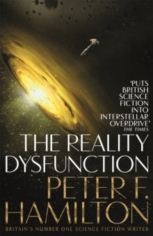The Night's Dawn trilogy  The Reality Dysfunction - Peter F. Hamilton (Paperback) 23-08-2018 