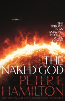 The Night's Dawn trilogy  The Naked God - Peter F. Hamilton (Paperback) 23-08-2018 