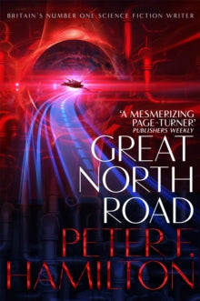 Great North Road - Peter F. Hamilton (Paperback) 25-07-2019 