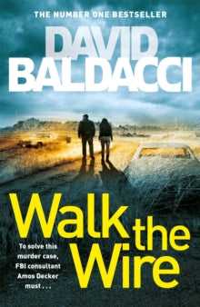 Amos Decker series  Walk the Wire: The Sunday Times Number One Bestseller - David Baldacci (Paperback) 15-10-2020 
