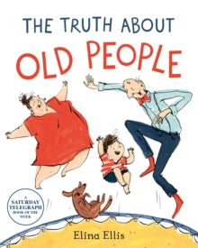 The Truth About Old People - Elina Ellis (Paperback) 20-02-2020 