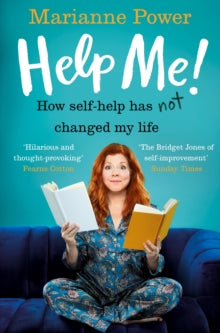 Help Me!: How Self-Help Has Not Changed My Life - Marianne Power (Paperback) 27-06-2019 Short-listed for Bord Gais Energy Irish Book of the Year 2018 (UK).