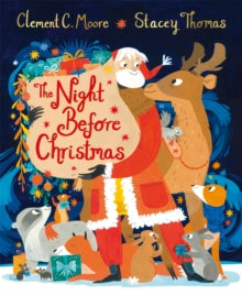 The Night Before Christmas, illustrated by Stacey Thomas - Clement C. Moore; Stacey Thomas (Hardback) 13-10-2022 