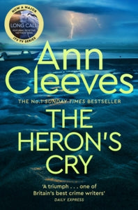 Two Rivers  The Heron's Cry: Now a major ITV series starring Ben Aldridge as Detective Matthew Venn - Ann Cleeves (Paperback) 17-02-2022 