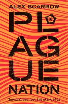 REMADE  Plague Nation - Alex Scarrow (Paperback) 26-07-2018 