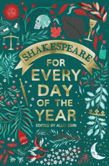 Shakespeare for Every Day of the Year - Allie Esiri; Allie Esiri; Helen McCrory (Hardback) 19-09-2019 