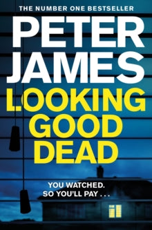 Roy Grace  Looking Good Dead - Peter James (Paperback) 02-05-2019 