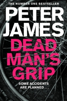 Roy Grace  Dead Man's Grip - Peter James (Paperback) 03-10-2019 Winner of CWA Specsavers Bestseller Dagger 2011 (UK).