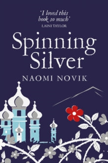Spinning Silver - Naomi Novik (Paperback) 16-05-2019 