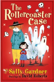 The Fairy Detective Agency  The Rollercoaster Case - Sally Gardner; David Roberts (Paperback) 14-07-2016 
