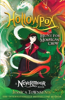Nevermoor  Hollowpox: The Hunt for Morrigan Crow Book 3 - Jessica Townsend (Paperback) 10-06-2021 