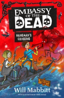 Embassy of the Dead  Embassy of the Dead: Hangman's Crossing: Book 2 - Will Mabbitt (Paperback) 27-06-2019 