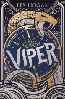 Isles of Storm and Sorrow  Isles of Storm and Sorrow: Viper: Book 1 - Bex Hogan (Paperback) 18-04-2019 