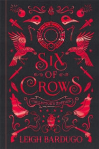 Six of Crows  Six of Crows: Collector's Edition: Book 1 - Leigh Bardugo (Hardback) 11-10-2018 